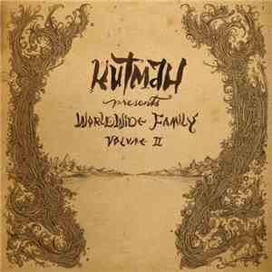 Various - Kutmah Presents Worldwide Family Vol. 2 album