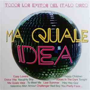 Various - Ma Quale Idea - Todos Los Exitos Del Italo Disco album