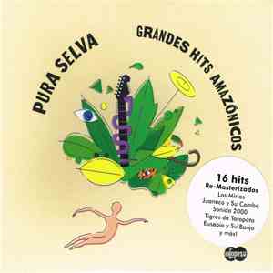 Various - Pura Selva: Grandes Hits Amazónicos album