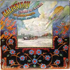 Vasily Sergeyevich Kalinnikov, Russian State Symphony Orchestra, Evgeni Svetlanov - Symphony No 1 In G Minor album