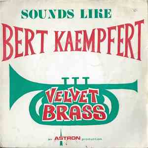 Velvet Brass - Sounds Like Bert Kaempfert album