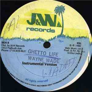 Wayne Wade - Ghetto Life album